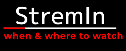 stremIn - When & Where to watch 